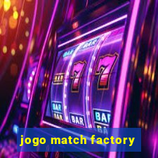 jogo match factory